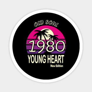 1980 Birthday Gift Old Soul Young Heart Magnet